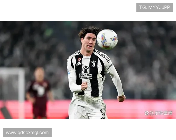 托尼力挺弗拉霍维奇应获更多尊重盛赞伊尔迪兹展现顶级天才潜质