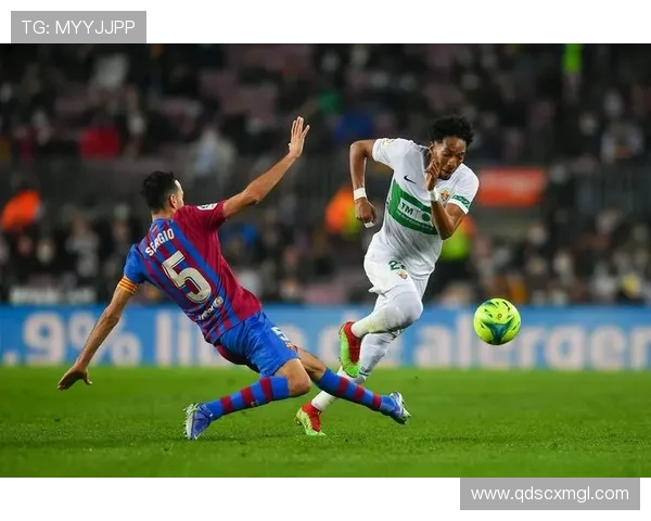 拉什福德一球制胜荣膺巴萨对埃尔切全场最佳焦点解析赛况回顾全景呈现